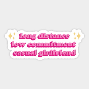 Long Distance Low Commitment Casual Girlfriend Sticker